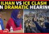 'Deport Her To Somalia': Ilhan Omar Fights Back Trump & ICE